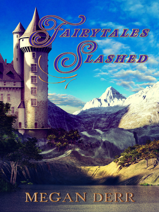 Title details for Fairytales Slashed by Megan Derr - Available